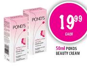 Ponds Beauty Cream-50ml each