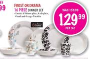Frost or Drama 16 Piece Dinner Set-per set