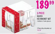 5 Piece Glass Ice Bucket Set