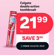 Colgate Double Action Toothbrush -1's.