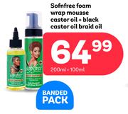 Sofnfree Foam Wrap Mousse Castor Oil + Black Castor Oil Braided Oil (200ml + 100ml).