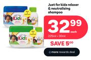 Just For Kids Relaxer & Neutralising Shampoo (225ml + 30ml).