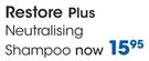 Restore Plus Neutralising Shampoo- Each
