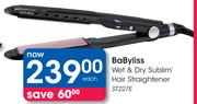 Babyliss Wet & Dry Sublim Hair Straightener ST227E