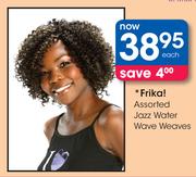 Frika Assorted Jazz Water Wave Weaves