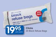 Clicks 20 Black Refuse Bags-Per Pack