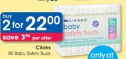 Clicks 80 Baby Safety Buds-2's