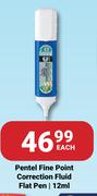 Pentel Fine Point Correction Fluid Flat Pen-12ml Each