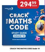 Crack The Maths Code (Grade 10)-Each