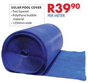 Solar Pool Cover-Per Meter