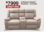 2 Division Hawaii Recliner + Console