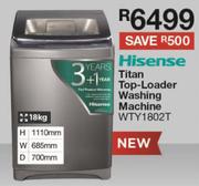 Hisense 18Kg Titan Top-Loader Washing Machine WTY1802T