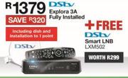 DSTV Explora 3A Fully Installed + Free DSTV Smart LNB LXM502