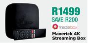Media Box Maverick 4K Streaming Box