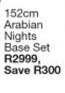 152cm Arabian Nights Base Set