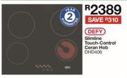 Defy Slimline Touch Control Ceran Hob DHD406