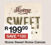 Home Sweet Home Canvas