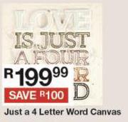 Just A 4 Letter Word Canvas