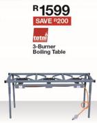 Totai 3 Burner Boiling Table