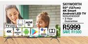 Skyworth 50" (127cm) 4K Smart Android LED TV 50SUD9300F