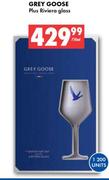 Grey Goose Plus Riviera Glass-750ml