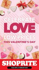 Shoprite : Celebrate Love At Low Prices (5 February - 14 February 2024)