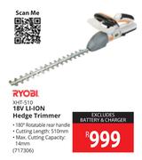 Ryobi XHT-510 18V Li-Ion Hedge Trimmer 717306
