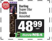 Darling Super Star Braids Assorted-Each