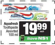 Aquafresh Toothpaste Assorted-100ml Each