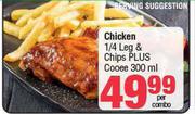 Chicken 1/4 Leg & Chips Plus Cooee 300ml-Per Combo