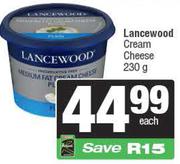  Lancewood Cream Cheese-230g 
