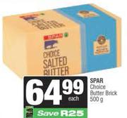 Spar Choice Butter Brick-500g Each