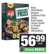 Fry's Plant Based Burgers,Southern Fried Strips,Braai Sizzler,Classic Or Smash Burgers-300g/320g