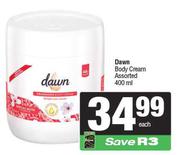 Dawn Body Cream Assorted-400ml