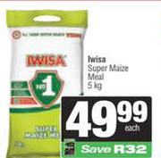Iwisa Super Maize Meal-5kg Each