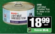 Spar Light Meat Shreeded Tuna In Water Or Oil-170g Each