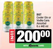 B&T Cooler Gin Or Vodka Cans Assorted-For 2 x 6 x 440ml