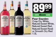 Four Cousins Crisp Dry White,NL Sweet White,NL Sweet Red, Sweet Rose Or Smooth Dry Red-1.5L Each