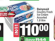 Dairymaid Country fresh Ice Cream Assorted-For 2 x 1.8Ltr
