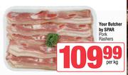 Your Butcher By Spar Pork Rashers-Per Kg