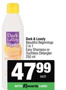 Dark & Lovely Beautiful Beginnings 2 In 1 Easy Shampoo Or Ouchless Detangler 250ml-Each