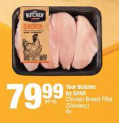 Your Butcher By Spar Chicken Breast Fillet (Skinless)-4s Per Kg