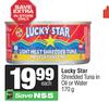 Lucky Star Shredded Tuna In Oil & Water-170g Each