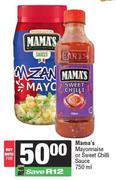 Mama's Mayonnaise Or Sweet Chilli Sauce-750ml