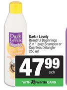 Dark & Lovely Beautiful Beginnings 2 In 1 Easy Shampoo Or Ouchless Detangler-250ml