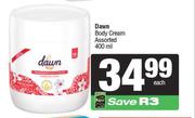 Dawn Body Cream Assorted-400ml