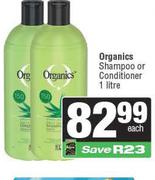 Organics Shampoo Or Conditioner-1L