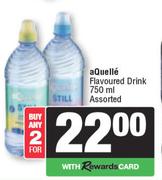 Aquelle Flavoured Drink Assorted-For 2 x 750ml
