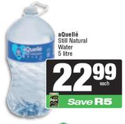 Aquelle Still Natural Water-5L