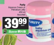 Purity Aqueous Cream Or Petroleum Jelly Assorted-450ml Each